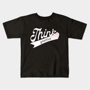 Think positive gucci t shirts design 2023 Kids T-Shirt